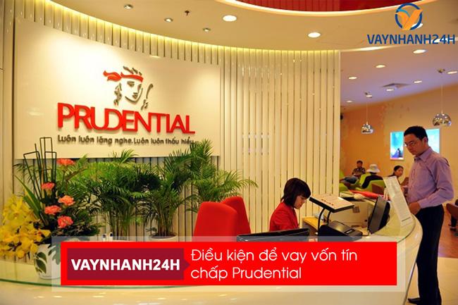 Điều kiện vay tiền Prudential