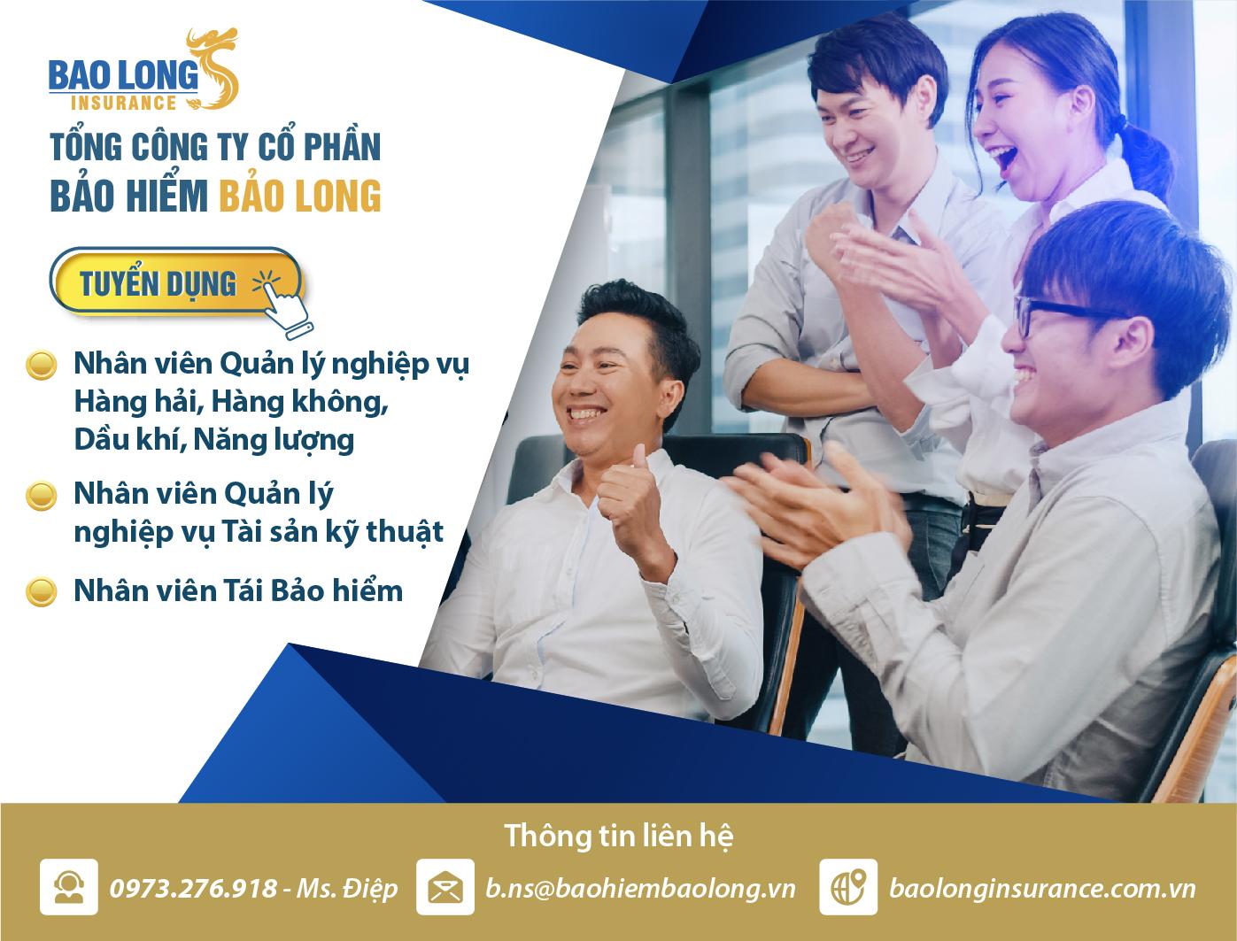 Công ty Cổ phần Bảo hiểm Bảo Long tuyển dụng