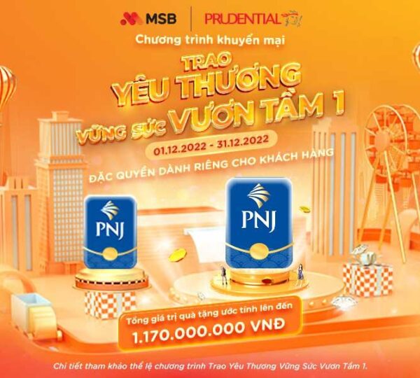 Prudential Việt Nam cùng MSB triển khai chương trình khuyến mại hấp dẫn “Trao Yêu Thương – Vững Sức Vươn Tầm”