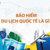 Bảo hiểm du lịch quốc tế là gì?