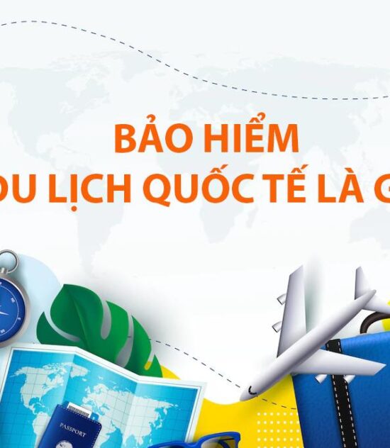 Bảo hiểm du lịch quốc tế là gì?