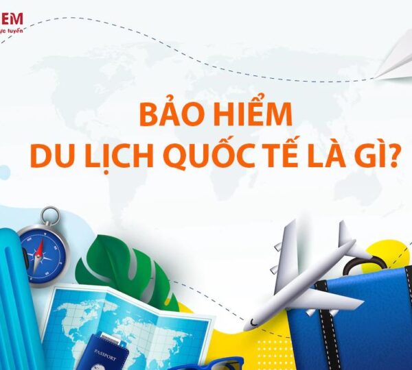 Bảo hiểm du lịch quốc tế là gì?