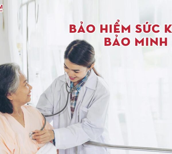 Tìm hiểu “Bảo hiểm sức khỏe Bảo Minh”