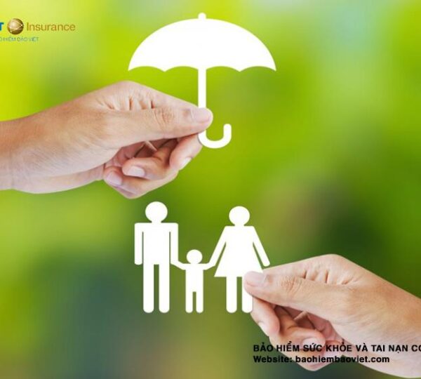 Bảo hiểm sức khỏe và tai nạn con người dùng để làm gì?