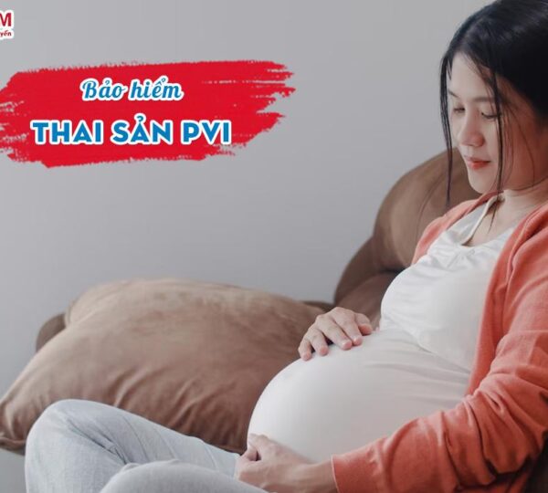 Bảo hiểm thai sản PVI