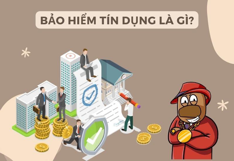 Bảo hiểm tín dụng (Credit Insurance)