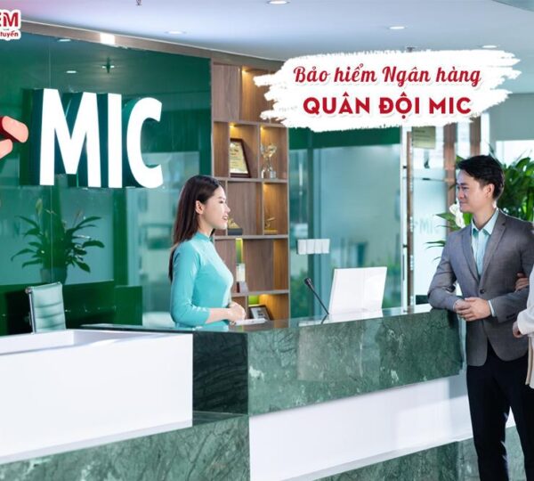 Bảo hiểm ngân hàng quân đội MIC