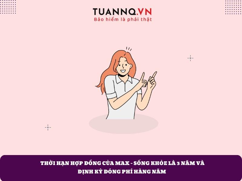 Thời hạn hợp đồng lên tới 3 năm và định kỳ đóng phí hàng năm